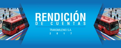 Rendición de cuentas 2017 TRANSMILENIO S.A.